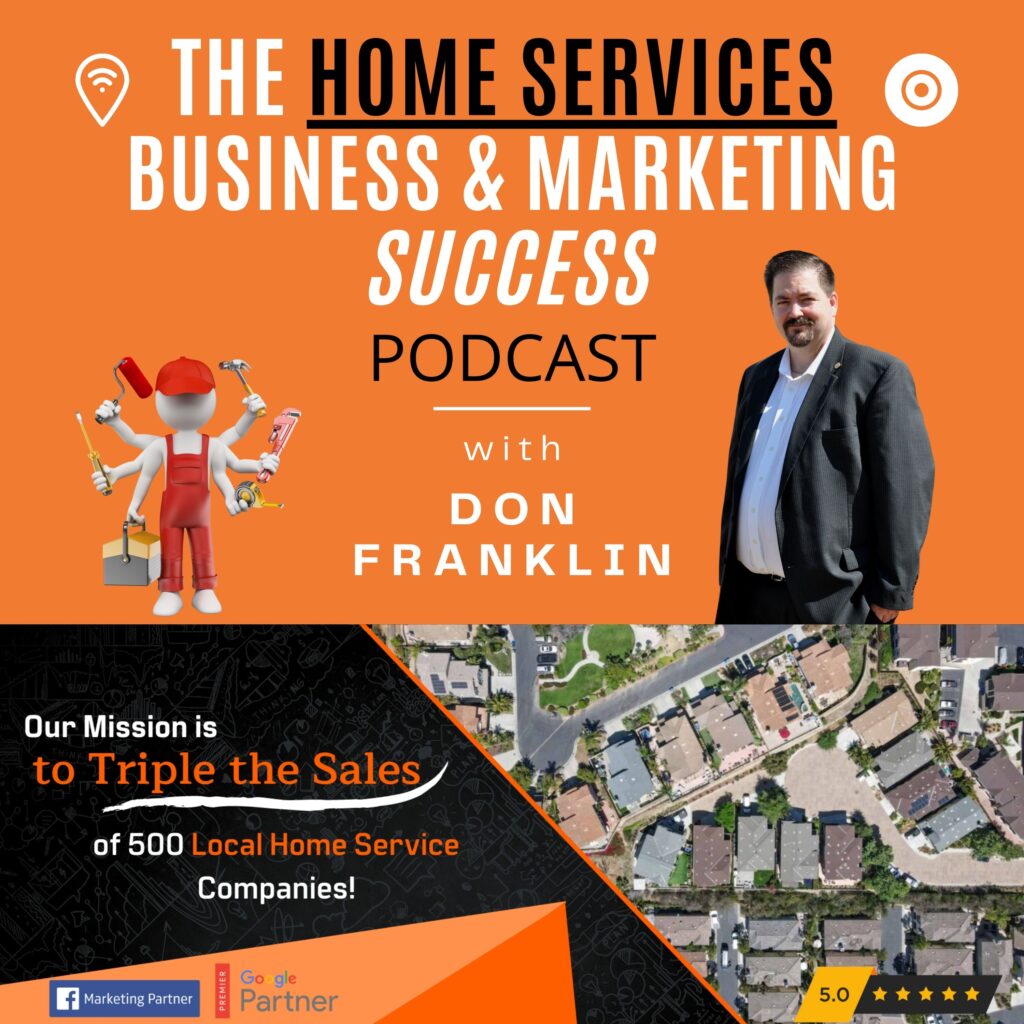 The-Home-Services-Marketing-Success-Podcast-Interviews-Tips-Strategies-for-Achieving-Optimal-Success-In-your-Local-Home-Services-Company